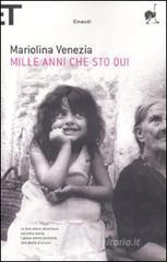 Mille anni che sto qui. eBook