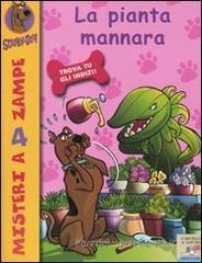 La pianta mannara. Scooby-Doo! La pianta mannara. Scooby-Doo!