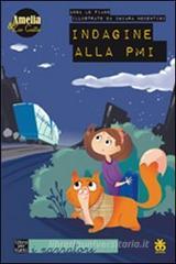 Amelia e zio gatto. Indagine alla PMI