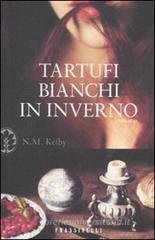 Tartufi bianchi in inverno Tartufi bianchi in inverno
