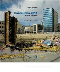 Barcellona 2011. Storie urbane Barcellona 2011. Storie urbane