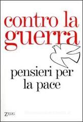 Contro la guerra. Pensieri per la pace