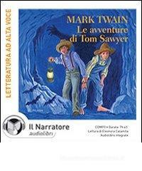Le avventure di Tom Sawyer. Audiolibro. Con CD Audio formato MP3 Le avventure di Tom Sawyer. Audiolibro. Con CD Audio formato MP3