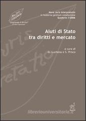 Aiuti di stato tra diritto e mercato Aiuti di stato tra diritto e mercato