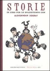 Storie in giro per lo spaziotempo con Aleksandar Zograf Storie in giro per lo spaziotempo con Aleksandar Zograf