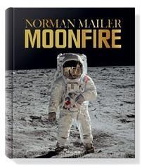 Moonfire. The epic journey of Apollo 11. Ediz. limitata Moonfire. The epic journey of Apollo 11. Ediz. limitata