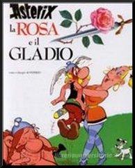 Asterix, la rosa e il gladio