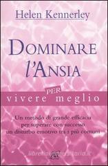 Dominare l'ansia per vivere meglio