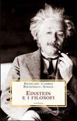 Einstein e i filosofi Einstein e i filosofi