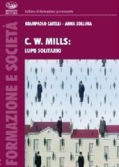 Charles Wright Mills lupo solitario