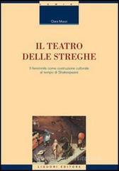 Il teatro delle streghe. Il femminile come costruzione culturale al tempo di Shakespeare Il teatro delle streghe. Il femminile come costruzione culturale al tempo di Shakespeare