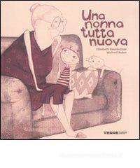 Una nonna tutta nuova Una nonna tutta nuova