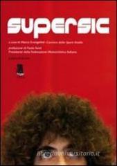 Supersic. Tributo a Marco Simoncelli Supersic. Tributo a Marco Simoncelli
