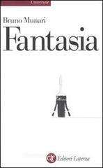 Fantasia. Invenzione, creatività e immaginazione nelle comunicazioni visive Fantasia. Invenzione, creatività e immaginazione nelle comunicazioni visive