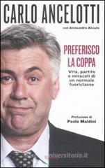 Preferisco la coppa. Vita, partite e miracoli di un normale fuoriclasse. eBook