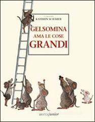 Gelsomina ama le cose grandi