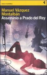«Assassinio a Prado del Rey» e altre storie sordide «Assassinio a Prado del Rey» e altre storie sordide