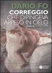 Correggio che dipingeva appeso al cielo