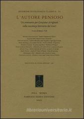 L' autore pensoso. Un seminario per Graziano Arrighetti sulla coscienza letteraria dei greci L' autore pensoso. Un seminario per Graziano Arrighetti sulla coscienza letteraria dei greci