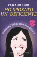 Ho sposato un deficiente. Dietro ogni uomo c'è sempre una donna che alza gli occhi al cielo Ho sposato un deficiente. Dietro ogni uomo c'è sempre una donna che alza gli occhi al cielo