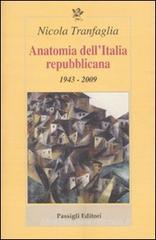 Anatomia dell'Italia repubblicana. 1943-2009 Anatomia dell'Italia repubblicana. 1943-2009