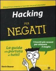 Hacking per negati Hacking per negati