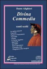 Divina Commedia. Canti scelti. Audiolibro. CD Audio