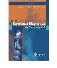 Risonanza magnetica del cuore e dei vasi Risonanza magnetica del cuore e dei vasi