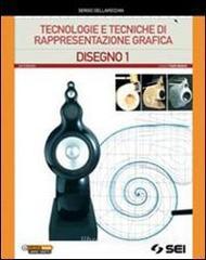 Tecnologie e tecniche di rappresentazione grafica. Disegno. Misura, materiali, sicurezza-Schede di disegno. Con espansione online. Per le Scuole superiori vol.1 Tecnologie e tecniche di rappresentazione grafica. Disegno. Misura, materiali, sicurezza-Schede di disegno. Con espansione online. Per le Scuole superiori vol.1