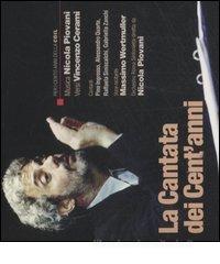 La cantata dei cent'anni. Con CD Audio