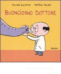 Buongiorno dottore Buongiorno dottore