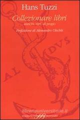 Collezionare libri antichi, rari, di pregio