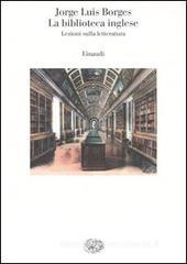La biblioteca inglese. Lezioni sulla letteratura