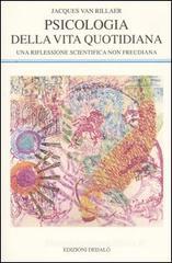 Psicologia della vita quotidiana. Una riflessione scientifica non freudiana Psicologia della vita quotidiana. Una riflessione scientifica non freudiana