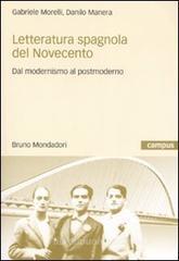 Letteratura spagnola del Novecento. Dal modernismo al postmoderno Letteratura spagnola del Novecento. Dal modernismo al postmoderno