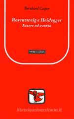 Rosenzweig e Heidegger. Essere ed evento