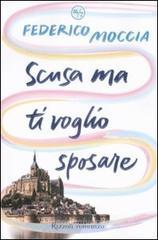 Scusa ma ti voglio sposare. eBook