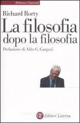 La filosofia dopo la filosofia La filosofia dopo la filosofia
