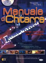 Manuale di chitarra. Corso completo per principianti. Con DVD