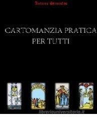 Cartomanzia pratica per tutti