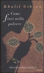 Come fiori nella polvere Come fiori nella polvere