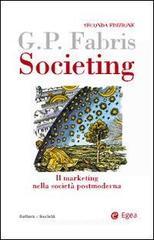 Societing. Il marketing nella società postmoderna Societing. Il marketing nella società postmoderna