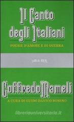 Il canto degli italiani. Poesie d'amore e di guerra