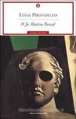 Il fu Mattia Pascal (Mondadori). eBook