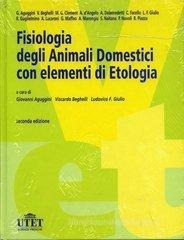 Fisiologia degli animali domestici. Con elementi di etologia