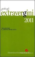 Guida agli extravergini 2011 Guida agli extravergini 2011