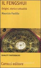 Il fengshui. Origine, storia e attualit�