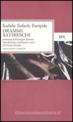 Drammi satireschi. Testo greco a fronte Drammi satireschi. Testo greco a fronte