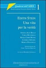 Edith Stein. Una vita per la verità Edith Stein. Una vita per la verità