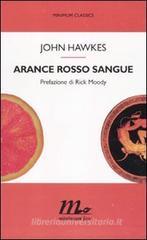 Arance rosso sangue Arance rosso sangue